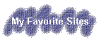 My Favorite Sites